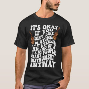T-shirt Violon Pour Violonistes Qui Dit Pour Des Joueurs D