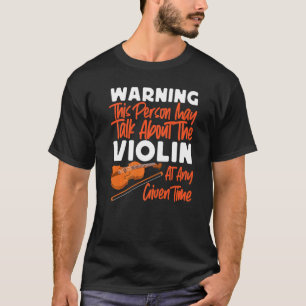 T-shirt Violon Violoniste Avertissement Cette Personne Peu