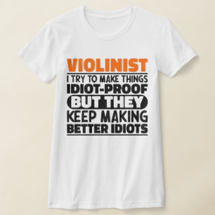 T-shirt Violoniste J'Essaie De Rendre Les Choses Drôle Dit