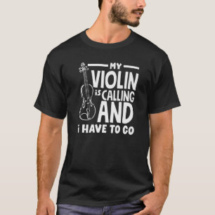 T-shirt Violoniste Joueur Violoniste Ma Violation Appelle