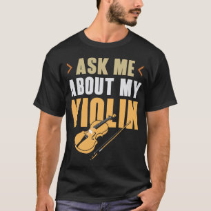 T-shirt Violoniste Violon Me Demandez Mon Violon