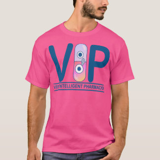 T-shirt VIP signifie pharmacien très intelligent