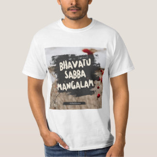 T-shirt Vipassana Meditation Bhavatu Sabba Mangalam