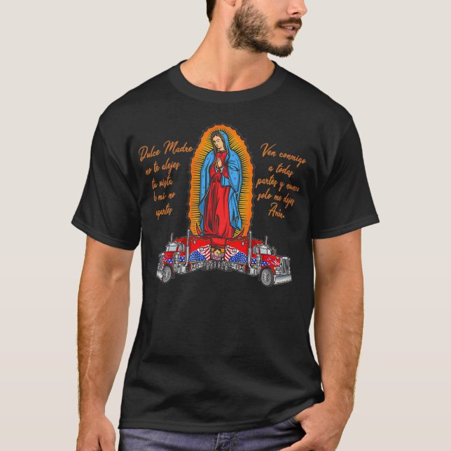 T-shirt Virgen de Guadalupe protéique a los camioneros  (Devant)