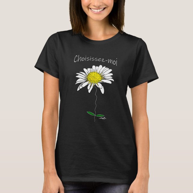 T-shirt Virginia Wright Daisy Choisir-moi (Choisissez-moi) (Devant)