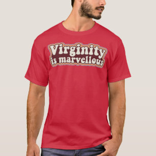 T-shirt Virginity est merveilleux Virgin Retro Design Virg