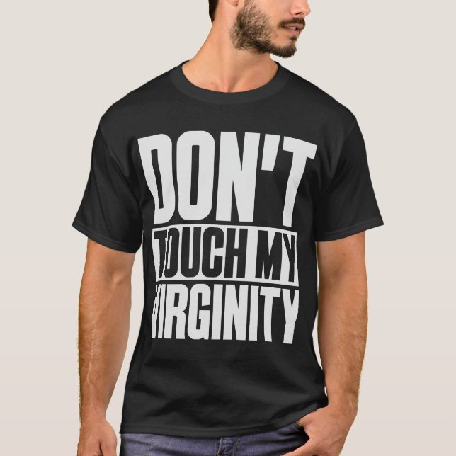 T-shirt Virginity Funny Virgin Girls Reste des mèmes (Devant)