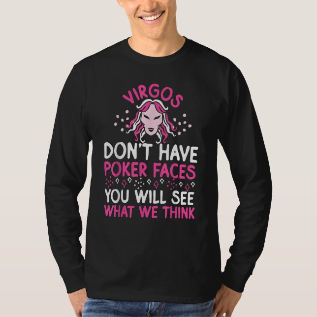 T-shirt Virgo Zodiac Virgos Don't Have Poker Faces (Devant)
