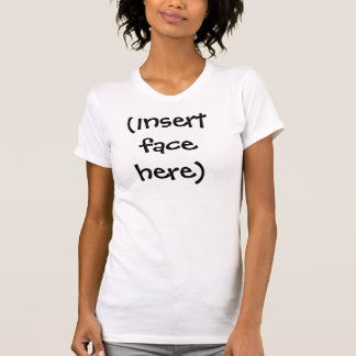 T-shirt (visage d'insertion ici)