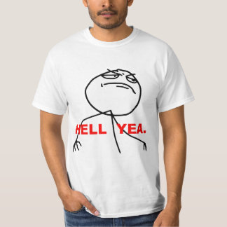 T-shirt Visage Meme de rage de Yea d'enfer