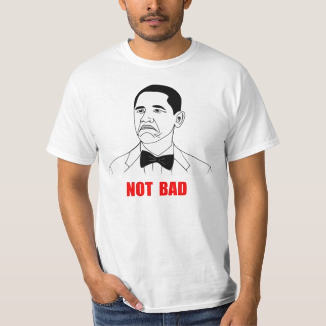 T-shirt Visage non mauvais Meme de rage de Barack Obama (Devant)