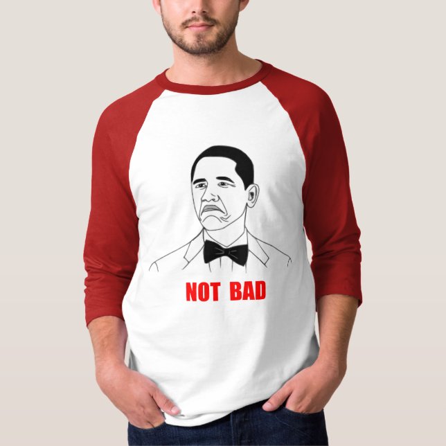 T-shirt Visage non mauvais Meme de rage de Barack Obama (Devant)