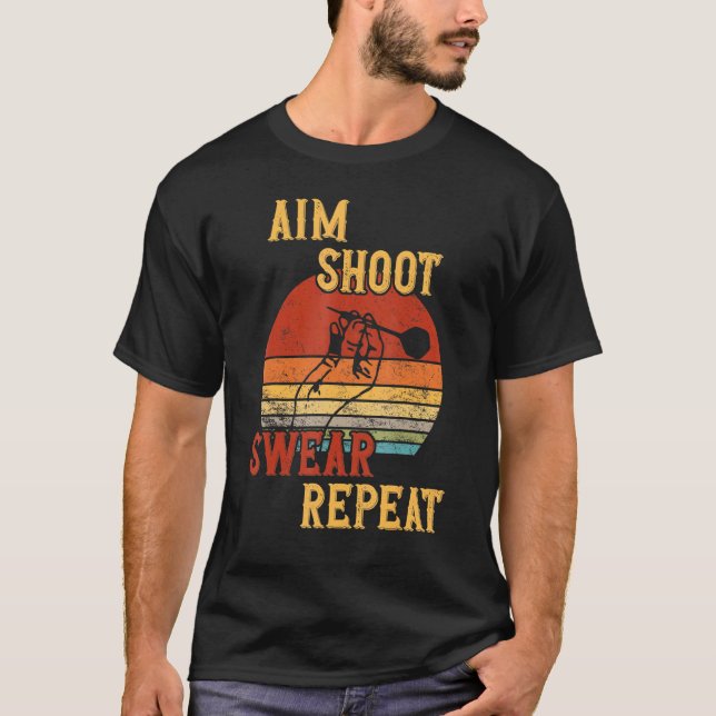 T-shirt Viser Tirer Jurer Répéter Fléchettes (Devant)
