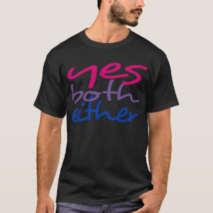 T-shirt Visibilité de Bi : Oui, tous les deux, ou bien