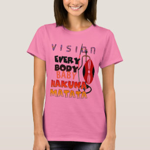 T-shirt Vision Colorée Élégante Tout le Monde Hakuna Matat