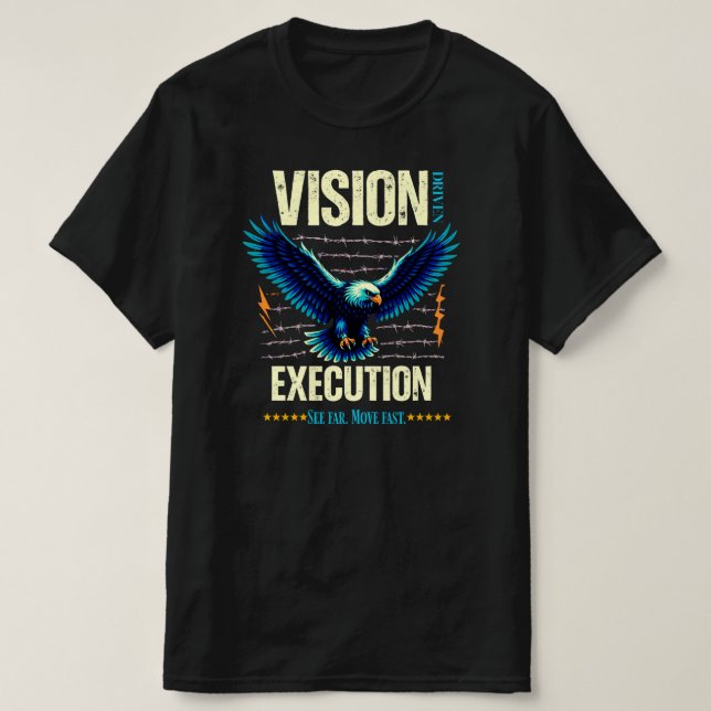 T-shirt Vision Driven Execution Inspirational EagleGraphic (Design devant)