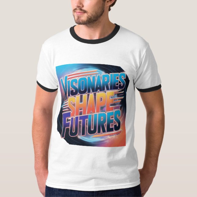 T-shirt Visionnaires façonnent les futurs : Multi-couleurs (Devant)