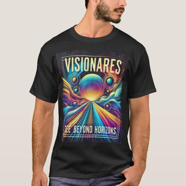 T-shirt Visionnaires Voir au-delà des horizons (Devant)