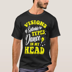 T-shirt Visions des syllabes Types de danse dans ma tête D