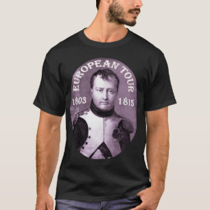 T-shirt Visite européenne de ~ de Napoleon Bonaparte