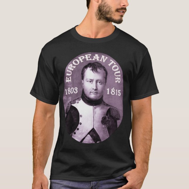 T-shirt Visite européenne de ~ de Napoleon Bonaparte (Devant)