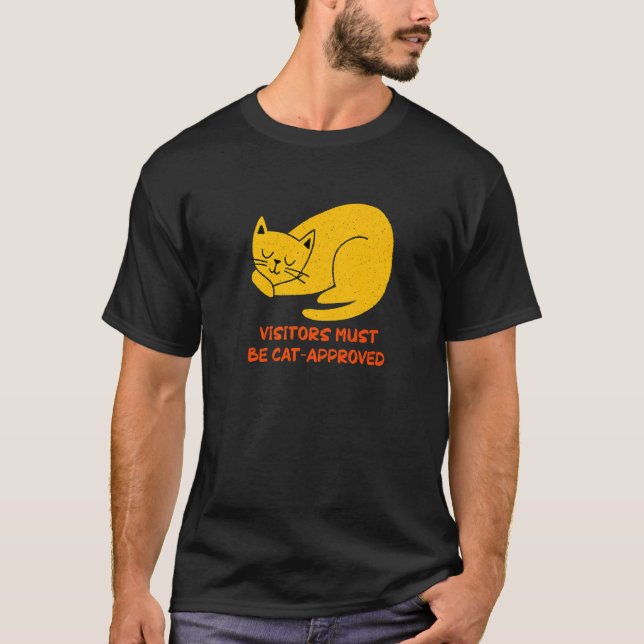T-shirt Visitors Must Be Cat Approved Cat  Family Kitten   (Devant)