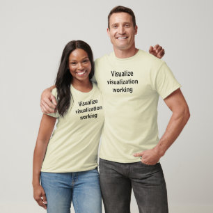 T-shirt Visualisez le fonctionnement de visualisation