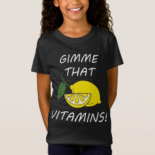 T-Shirt Vitamines Citation amusante Citronnelle Fruit (Devant)