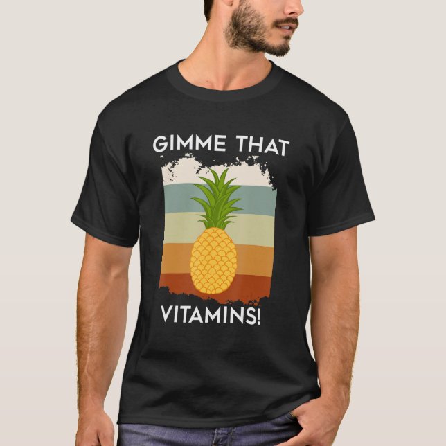 T-shirt Vitamines Ironique Dit Tropical Pineappy Fruits (Devant)
