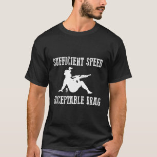T-shirt Vitesse Suffisante Acceptable Drag Militaire