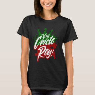 T-shirt Viva Cristo Rey Guerre des Cristeros Mexicain Cath