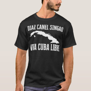 T-shirt Viva Cuba Libre Diaz Canel Singao Cuba