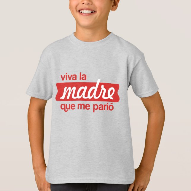 T-shirt Viva la madre que me parió (Devant)