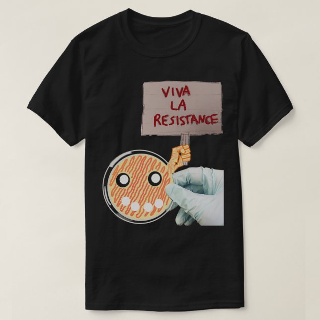 T-shirt Viva La Résistance Antibiotique (Design devant)