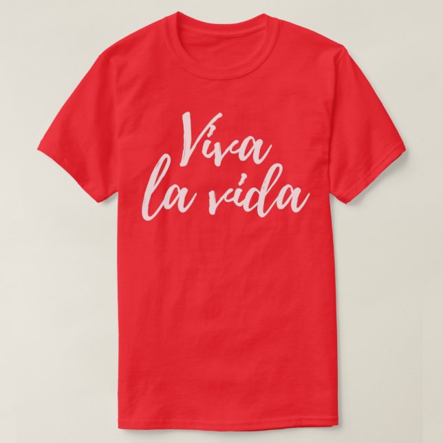 T-shirt Viva la vida 1 (Design devant)