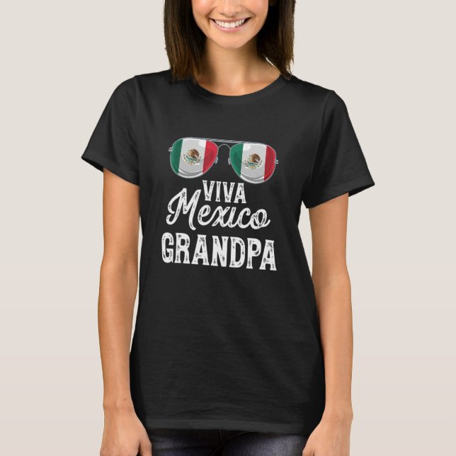 T-shirt Viva Mexico Grandpa Sunglasses Mexican Flag Pride (Devant)