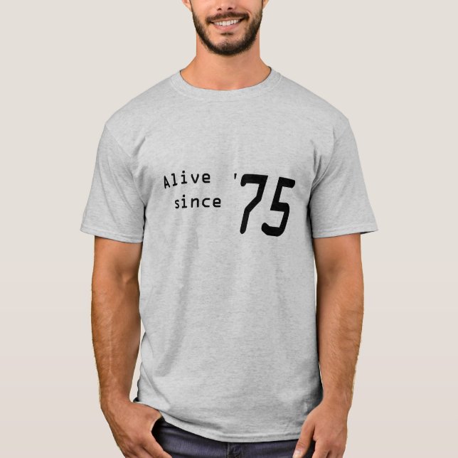 T-shirt "Vivant depuis '75" chemise pour le (Devant)