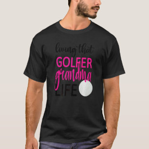 T-shirt Vivant Golfer Grandma Vie Golf Grandma