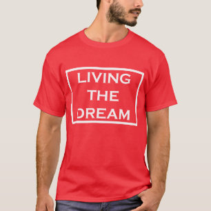 T-shirt Vivant le rêve