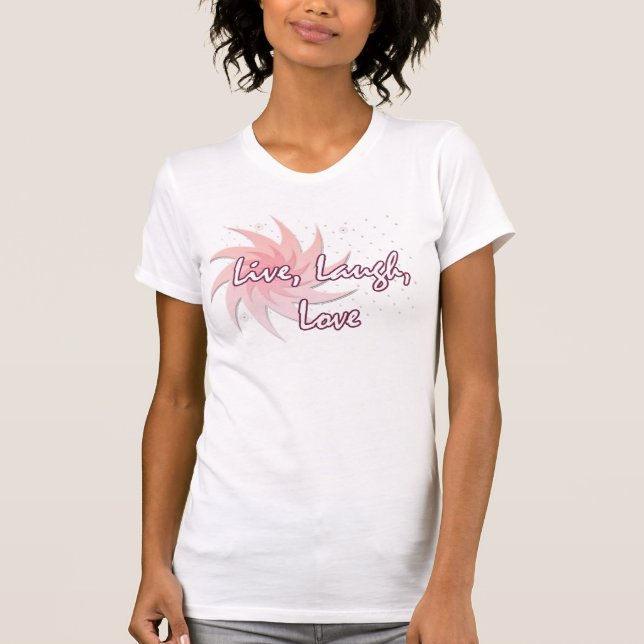 T-shirt Vivant, rire, amour (Devant)