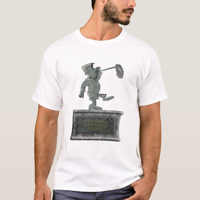 T-shirt « Vive le nettoyeur rusé »  (Devant)