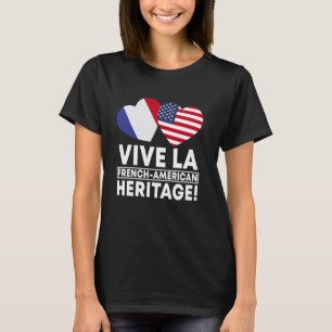 T-shirt Vive Le Patrimoine Français-Américain ! France Amé