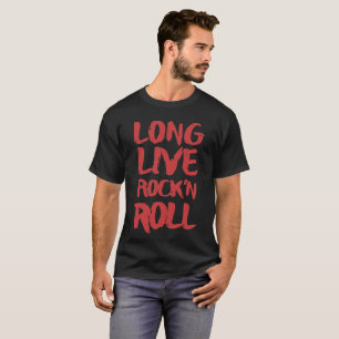 T-shirt Vivent longtemps le rock