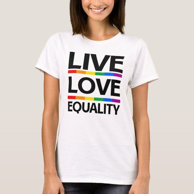 T-shirt Vivez Amour Égalité (Devant)