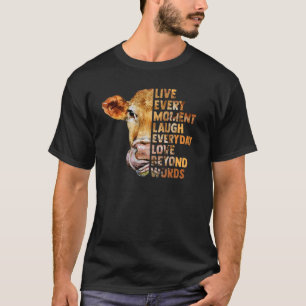 T-shirt Vivez chaque instant Riez tous les jours Génisse V