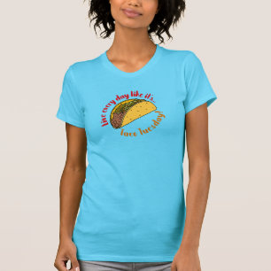 T-shirt Vivez Chaque Jour Comme Taco Mardi Cuisine Mexicai
