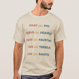 T-shirt Vivez comme des Saints Inspirant Catholique Gras