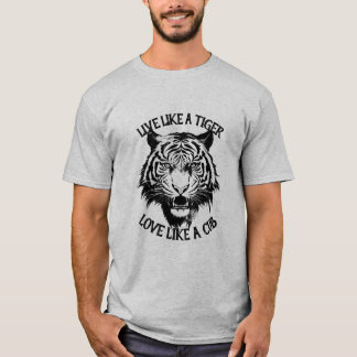 T-shirt Vivez comme un Tigre Amour comme un Cub