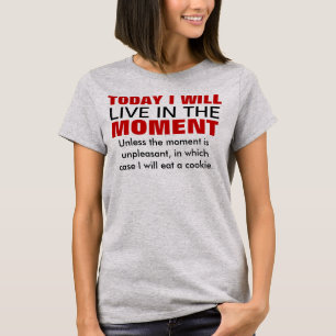 T-shirt Vivez en ce moment Humour de la typographie