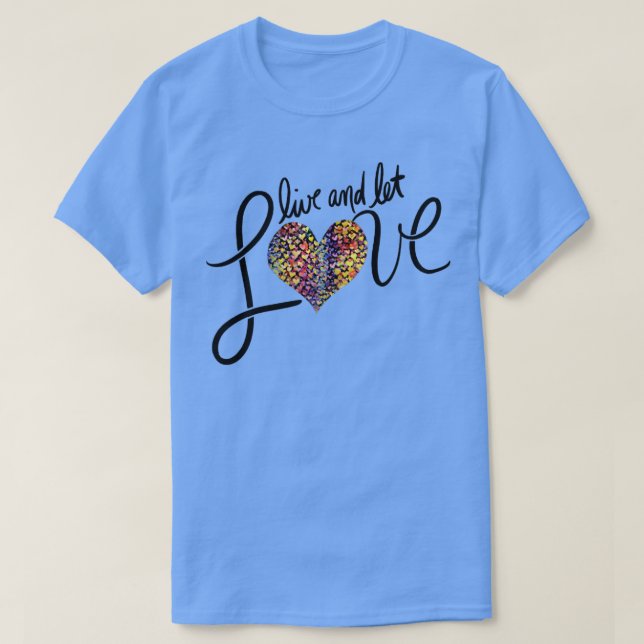 T-shirt Vivez et laissez l'AMOUR (Design devant)
